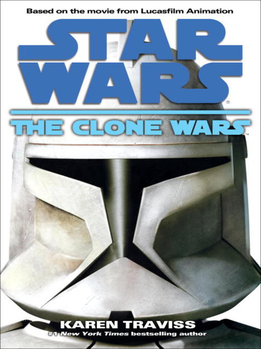 Title details for The Clone Wars by Karen Traviss - Wait list